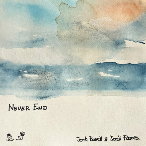 Jordi Bonell & Jordi Farres - Never End