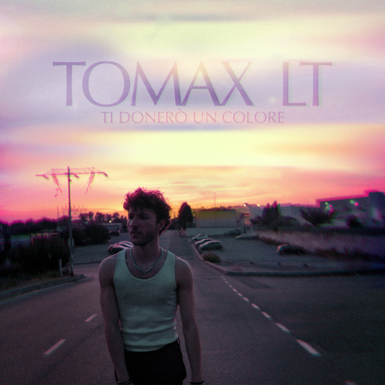 Tomax LT - Ti donerò un colore