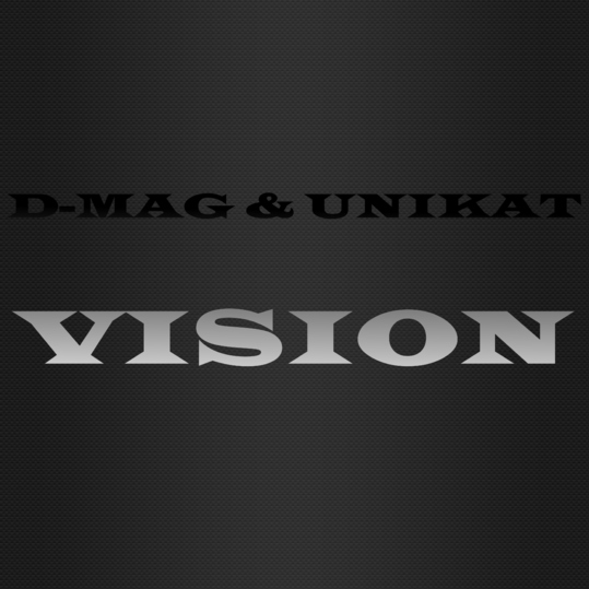 Unikat Music & D-Mag - Vision