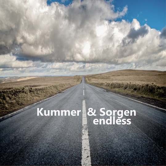 Kummer & Sorgen - Endless