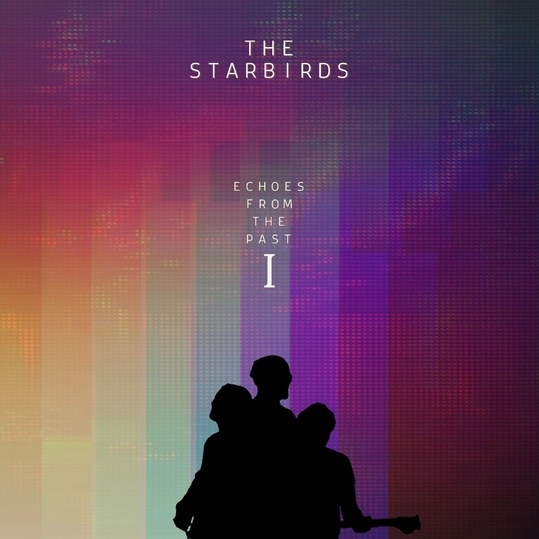 The Starbirds - Echoes from the Past 1