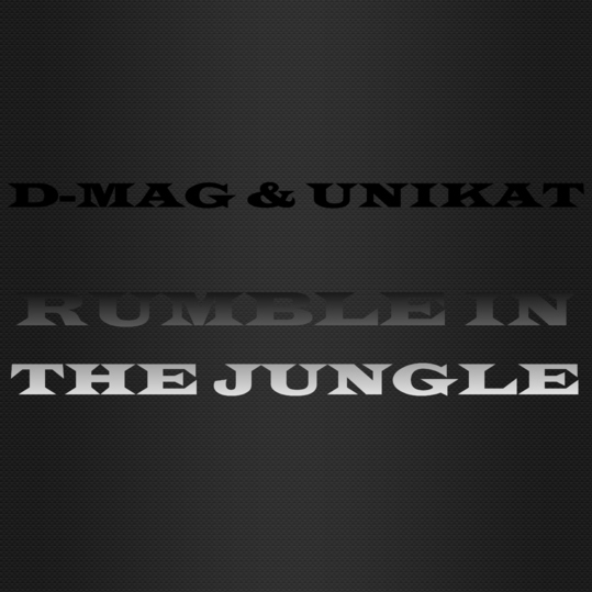 Unikat Music & D-Mag - Rumble in the Jungle