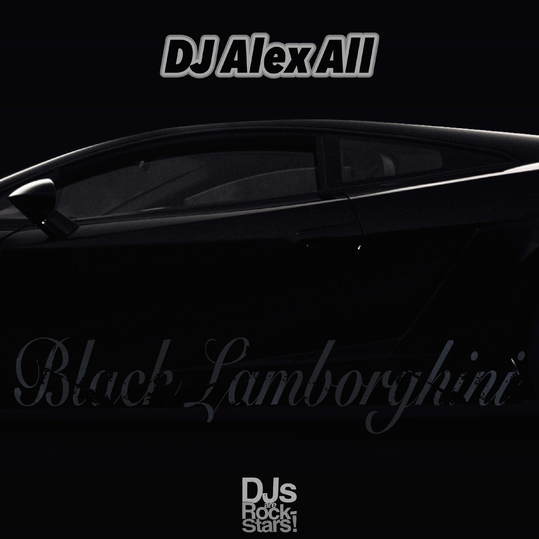 DJ Alex All - Black Lamborghini