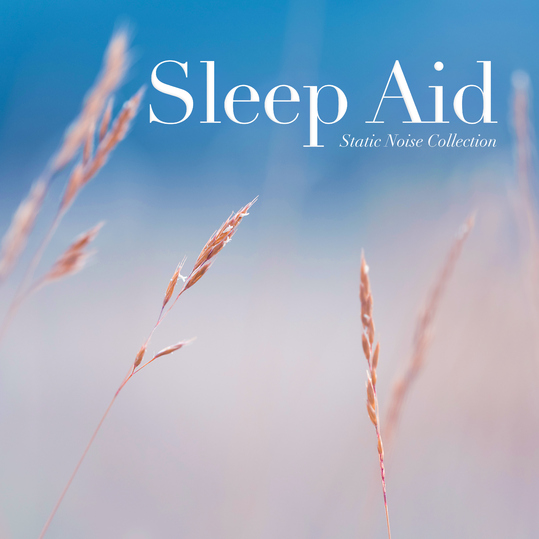 Static Noise Collection - Sleep Aid