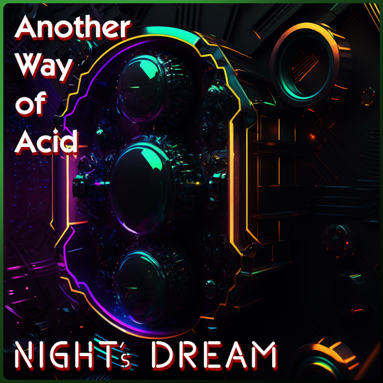 Nights Dream - Another Way of Acid