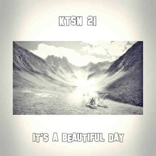 KTSN 21 - It's a Beautiful Day