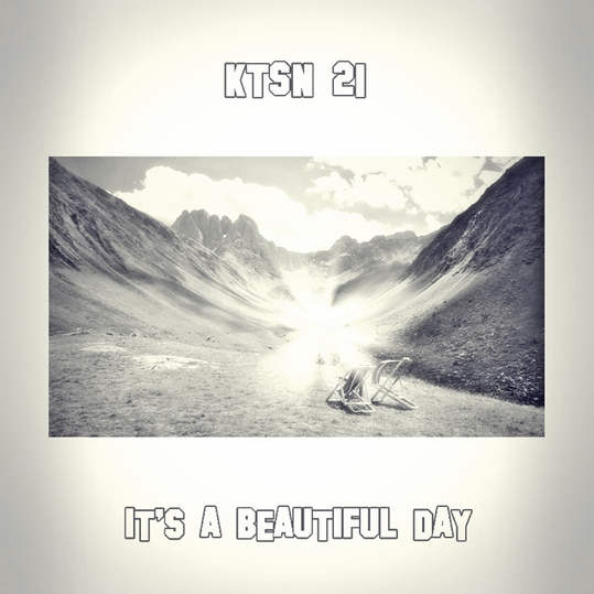 KTSN 21 - It's a Beautiful Day