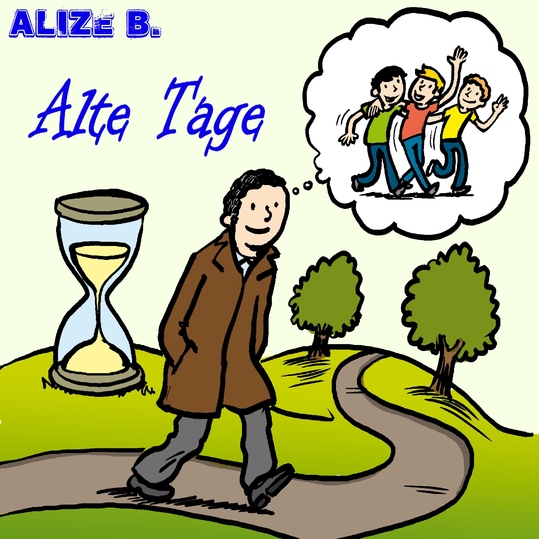 Alize B. - Alte Tage