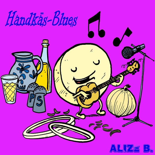 Alize B. - Handkäs Blues