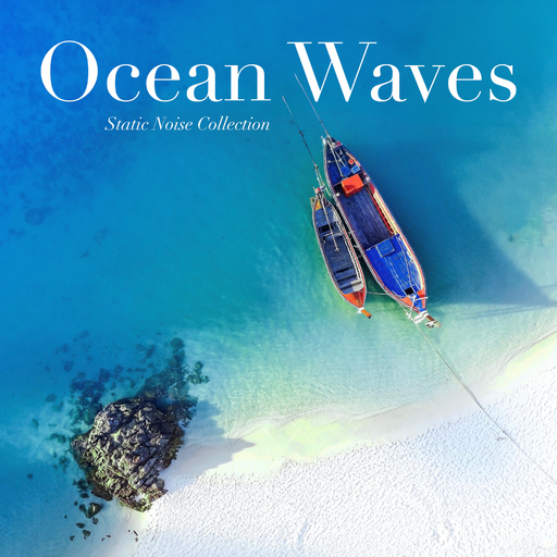 Static Noise Collection - Ocean Waves