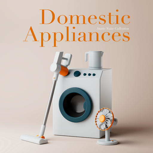 Static Noise Collection - Domestic Appliances