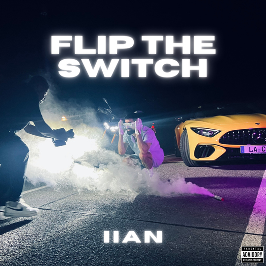 IIAN - FLIP THE SWITCH