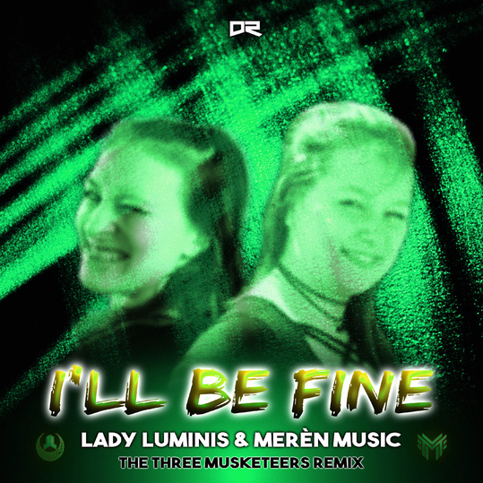 Lady Luminis & Merèn Music - I'll Be Fine