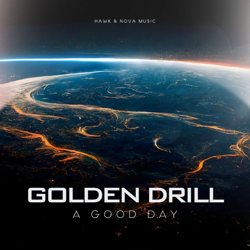 Golden Drill - A Good Day