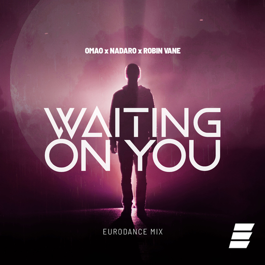 OMAO, NADARO & Robin Vane - Waiting on You