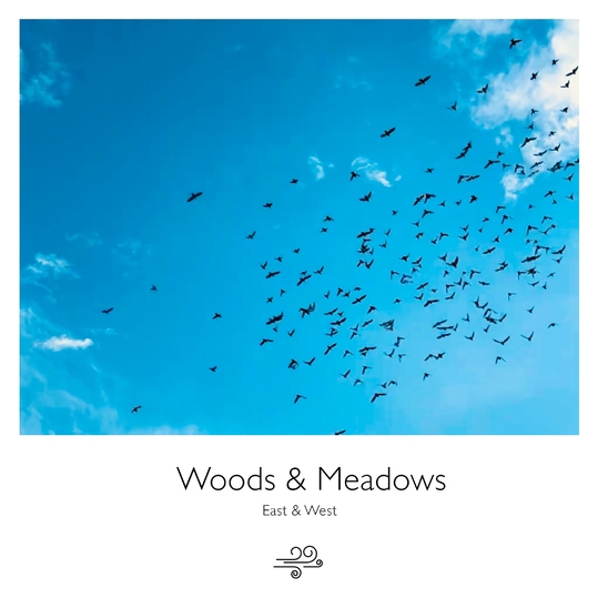 Woods & Meadows - East & West