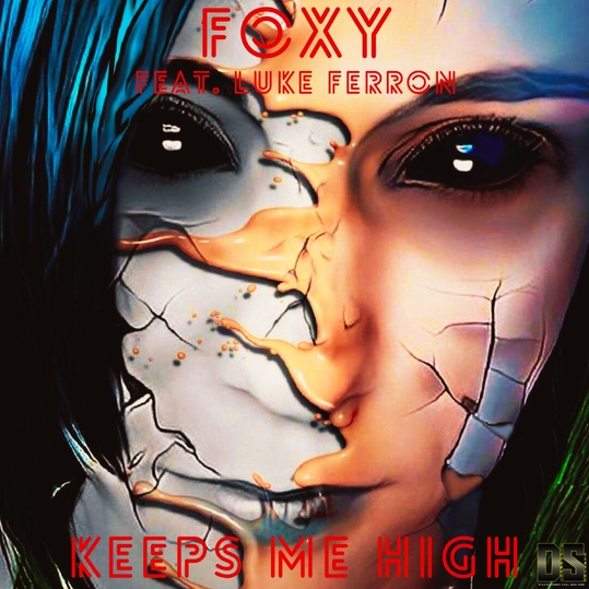 Foxy feat. Luke Ferron - Keeps Me High