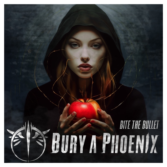 Bury A Phoenix - Bite the Bullet