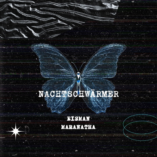 Eisman & Maranatha - Nachtschwärmer