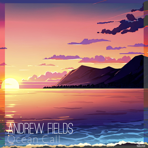 Andrew Fields - Ocean Call