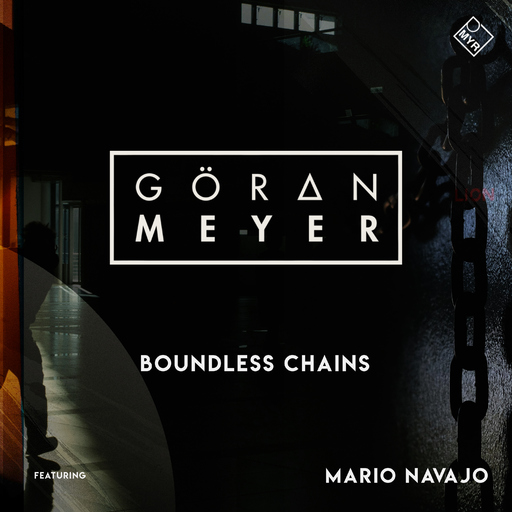 Goeran Meyer feat. Mario Navajo - Boundless Chains