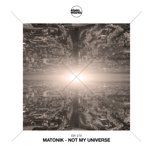 Matonik - Not My Universe