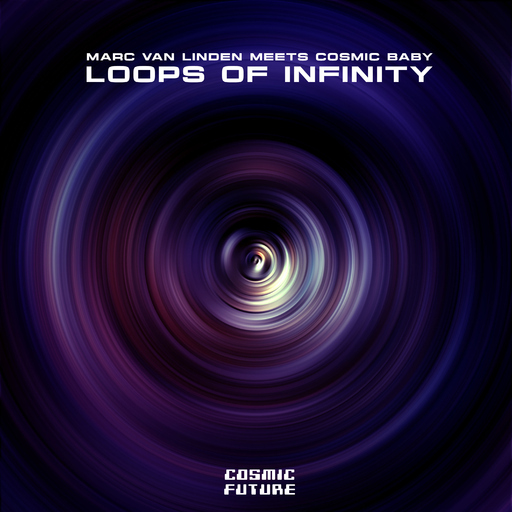 Marc Van Linden & Cosmic Baby - Loops of Infinity