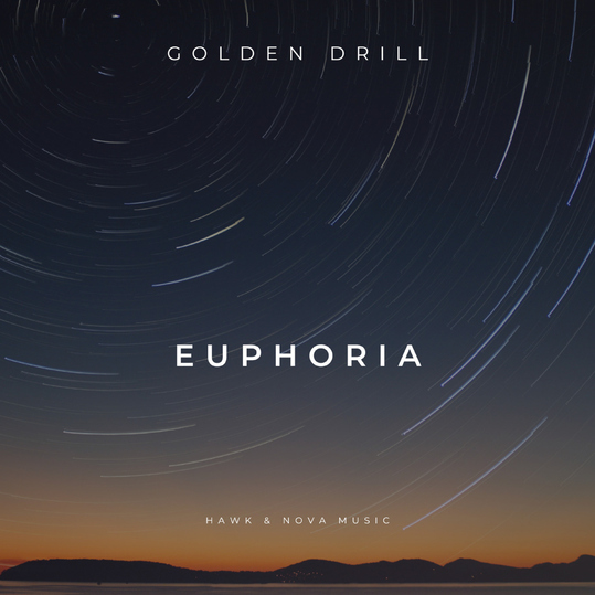 Golden Drill - Euphoria