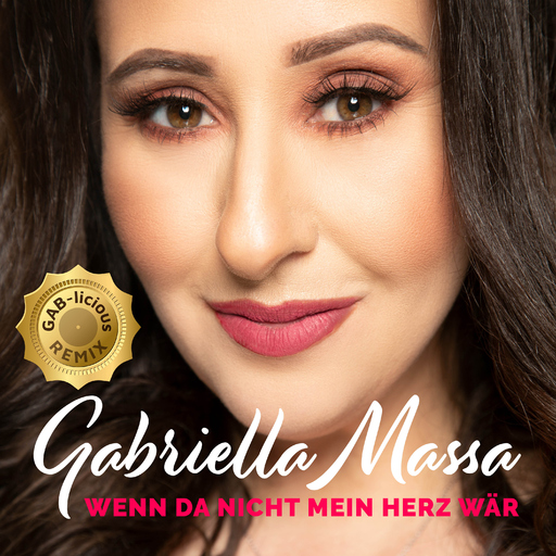 Gabriella Massa - Wenn da nicht mein Herz wär - GAB-licious Remix