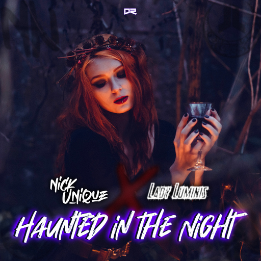 Nick Unique & Lady Luminis - Haunted in the Night