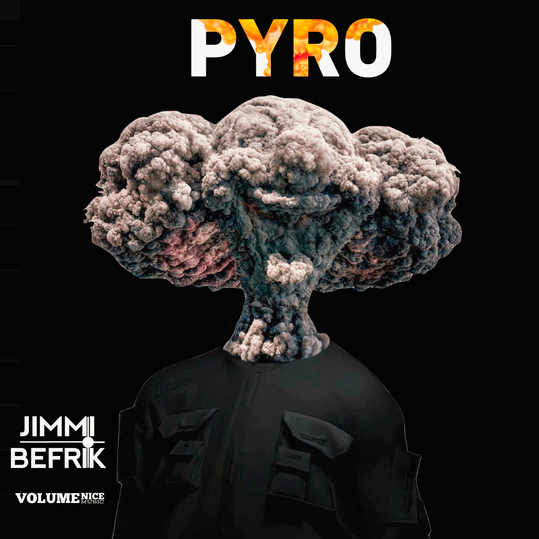 Jimmi Befrik - Pyro