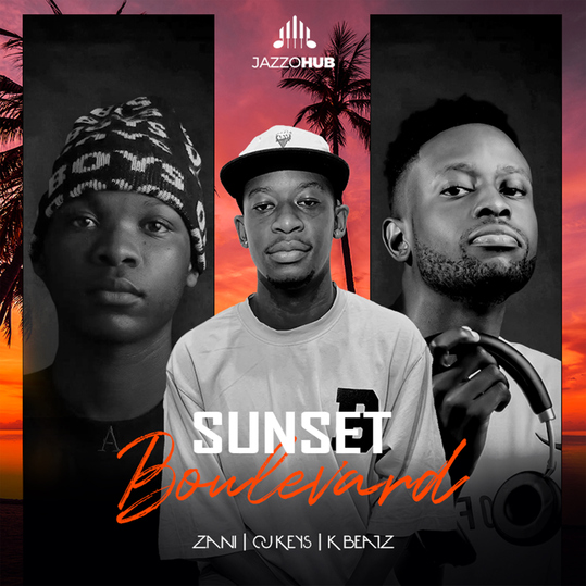 Cj Keys, K Beatz & ZANI - Sunset Boulevard