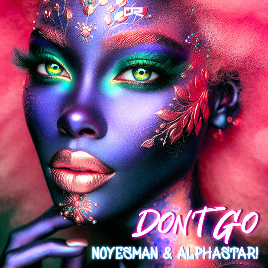 NoYesMan & AlphaStar! - Don't Go