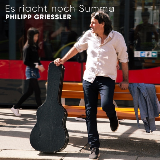 Philipp Griessler - Es riacht noch Summa