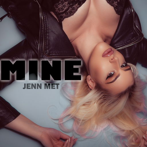 Jenn Met - Mine