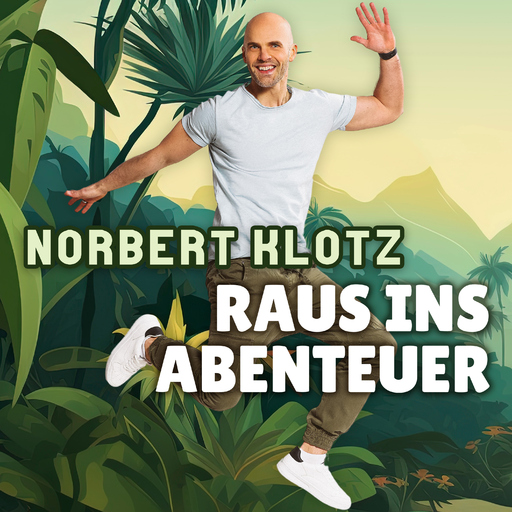 Norbert Klotz - Raus ins Abenteuer