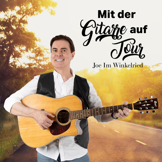 Joe Im Winkelried - Mit der Gitarre auf Tour