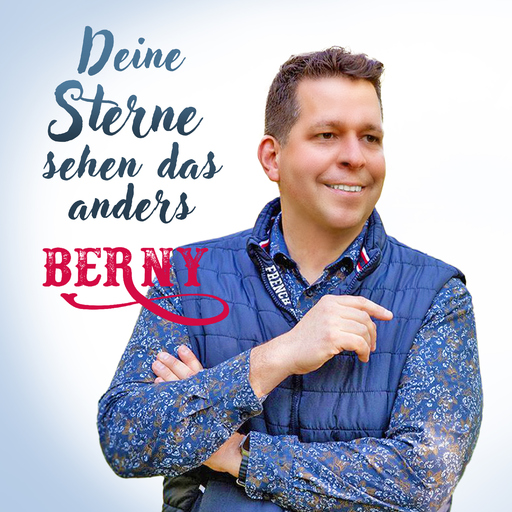 Berny - Deine Sterne sehen das anders