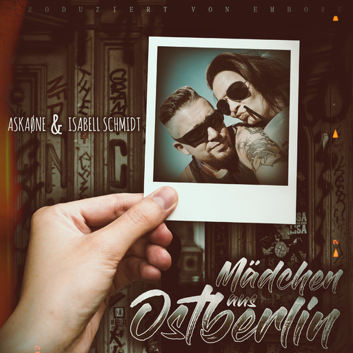 AskaØne & Isabell Schmidt - Mädchen aus Ostberlin