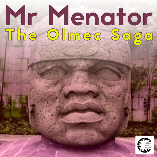 Mr Menator - The Olmec Saga