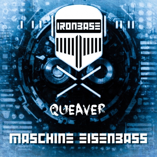 Ironbase & Queaver - Maschine Eisenbass