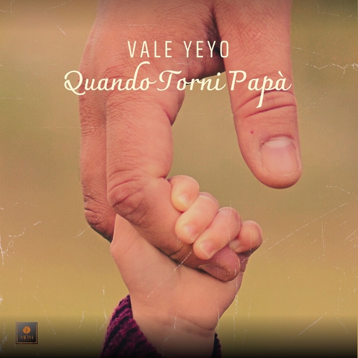 Vale Yeyo - Quando torni papà