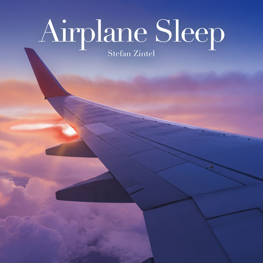 Stefan Zintel - Airplane Sleep