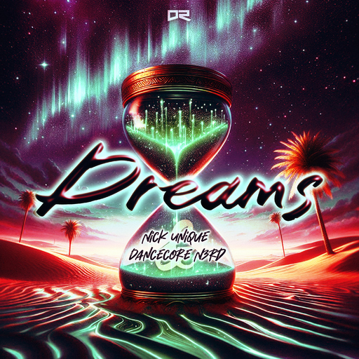 Nick Unique & Dancecore N3rd - Dreams