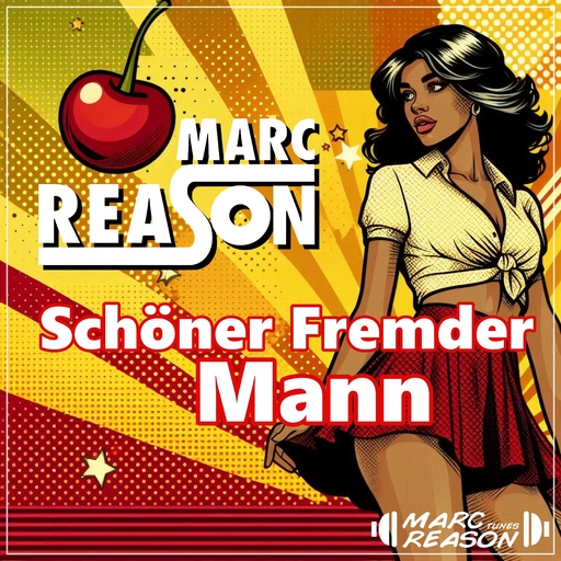 Marc Reason - Schöner Fremder Mann