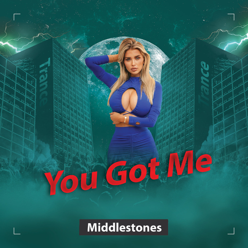 Middlestones - You Got Me