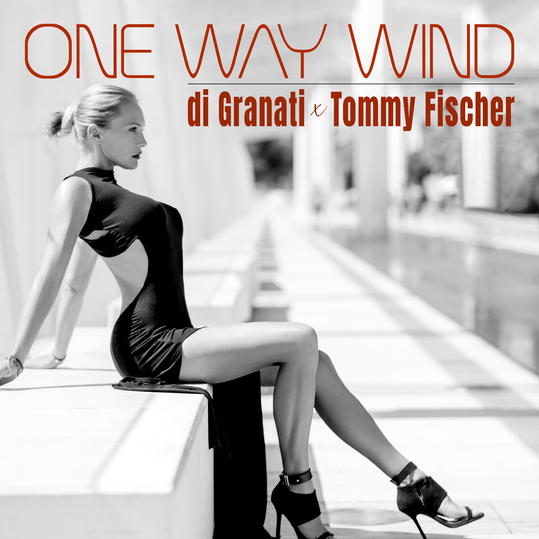 DJ di Granati & Tommy Fischer - One Way Wind