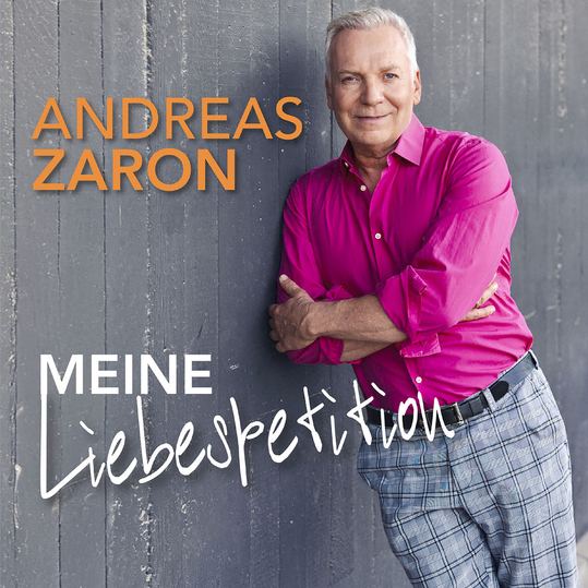 Andreas Zaron - Meine Liebespetition