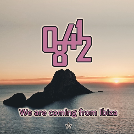 08412 - We Are Coming from Ibiza