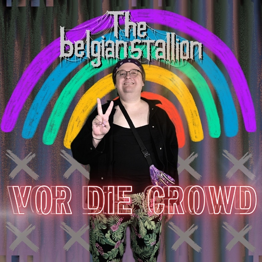 The Belgian Stallion - Vor die Crowd